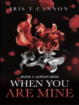 cover image of WHEN YOU ARE MINE